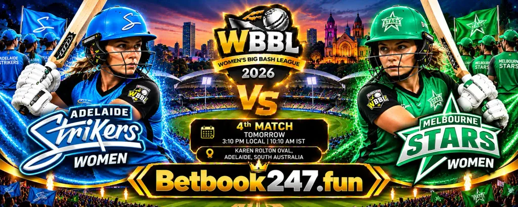 Adelaide Strikers Women vs Melbourne Stars Women